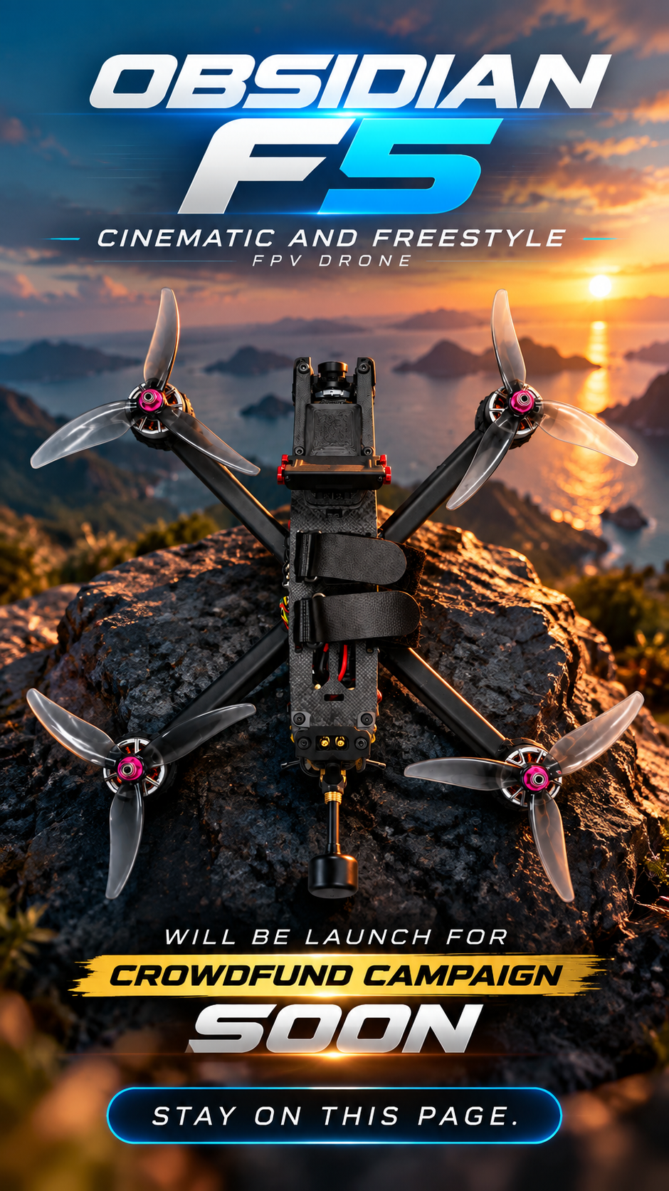 Obsidian F5 Cinematic and Freestyle FPV drone crowdfunding campaign coming soon